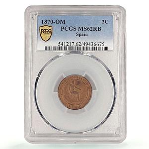Spain 2 centimos Regular Coinage Seated Liberty MS62 PCGS bronze coin 1870