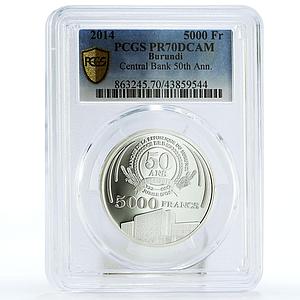 Burundi 5000 francs 50 Anniversary of Central Bank PR70 PCGS silver coin 2014