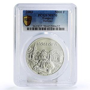 Hungary 5000 forint UNESCO World Heritage Holloko MS70 PCGS silver coin 2003