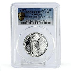 Czech Republic 200 korun John of Luxembourg Wedding PR70 PCGS silver coin 2010