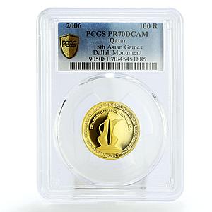 Qatar 100 riyals 15th Asian Games Dallah Monument PR70 PCGS gold coin 2006