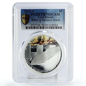 Cook Islands 1 dollar Hampton Roads Battle Monitor Ship PR70 PCGS Ag coin 2010