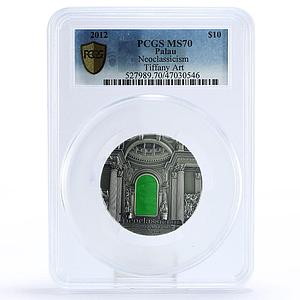 Palau 10 dollars Tiffany Art Neoclassicism Architecture MS70 PCGS Ag coin 2012