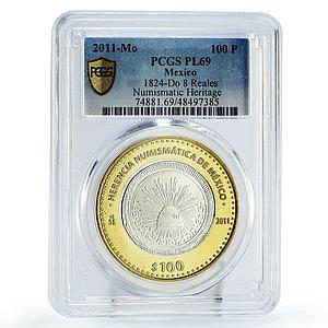 Mexico 100 pesos Numismatica Heritage 1824 8 Reales PL69 PCGS bimetal coin 2011