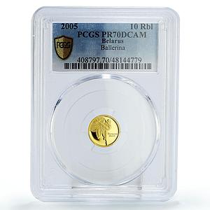 Belarus 10 rubles Belorussian Ballet Ballerina KM-129 PR70 PCGS gold coin 2005
