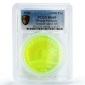 France French Polynesia 1000 poa Crescent Island X#2 MS69 PCGS acrylic coin 2006