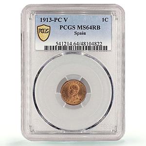 Spain 1 centimo Regular Coinage Alfonso XIII KM-731 MS64 PCGS bronze coin 1913