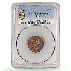 Brazil 10 reis King Pedro II Coinage Brussels KM-473 MS62 PCGS bronze coin 1869