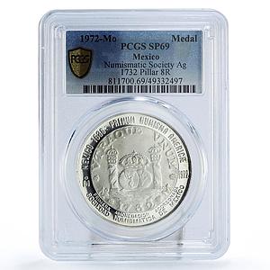Mexico Numismatic Society Pillar Dollar 8 Reales SP69 PCGS silver medal 1972