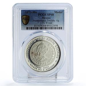Mexico Numismatic Society Carlos III 8 Reales SP68 PCGS silver medal 1973