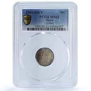 Spain 50 centimos King Alfonso XIII Coinage Mark SMV MS62 PCGS silver coin 1904