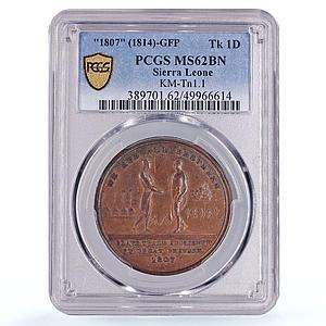 Sierra Leone Slavery Abolition Penny &quot;1807&quot; Tn1.1 MS62 PCGS bronze token 1814