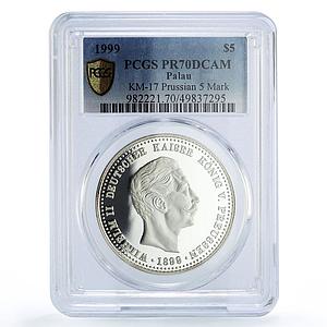Palau 5 dollars Prussian 5 Mark Kaizer Wilhelm II PR70 PCGS silver coin 1999