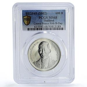 Thailand 600 baht Crown Prince 50th Birthday Politics MS68 PCGS silver coin 2002