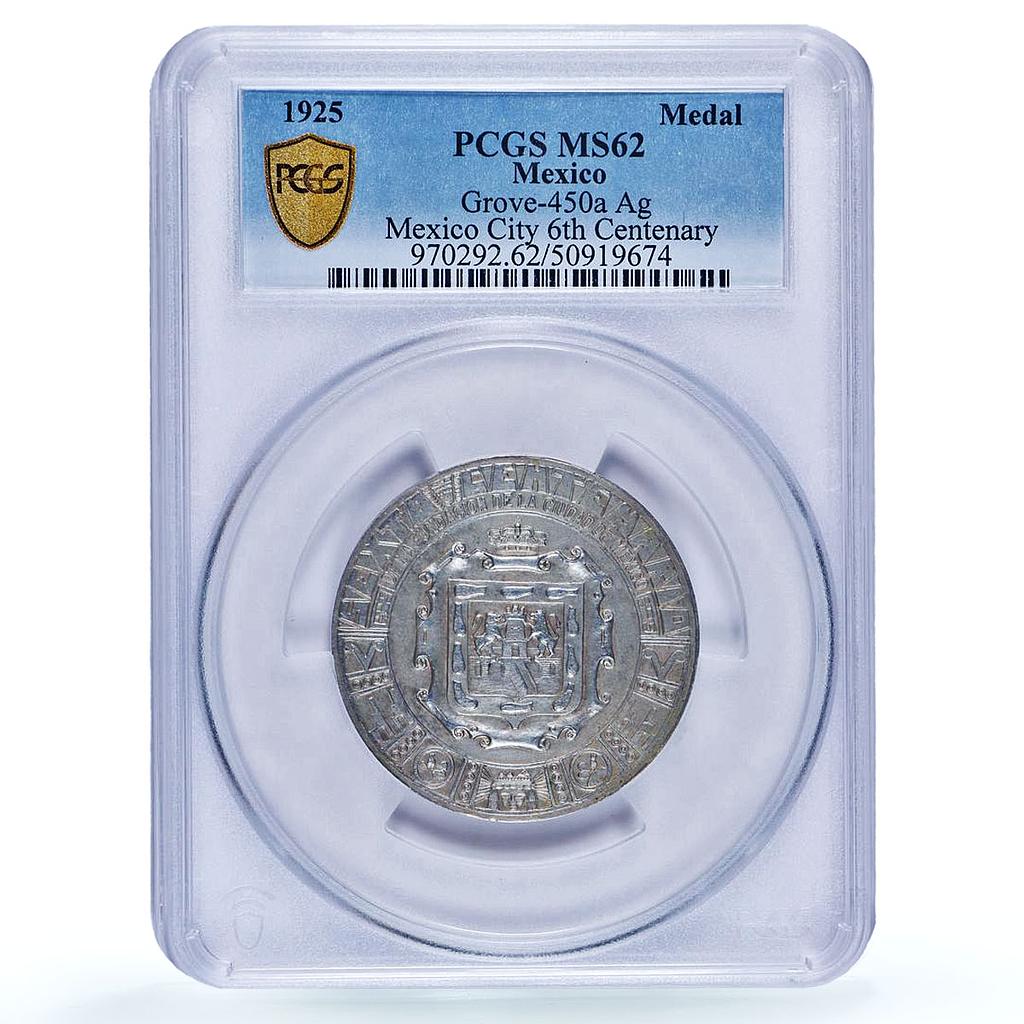 Mexico 6th Centenary Foundation City Grove 450a MS62 PCGS silver medal 1925