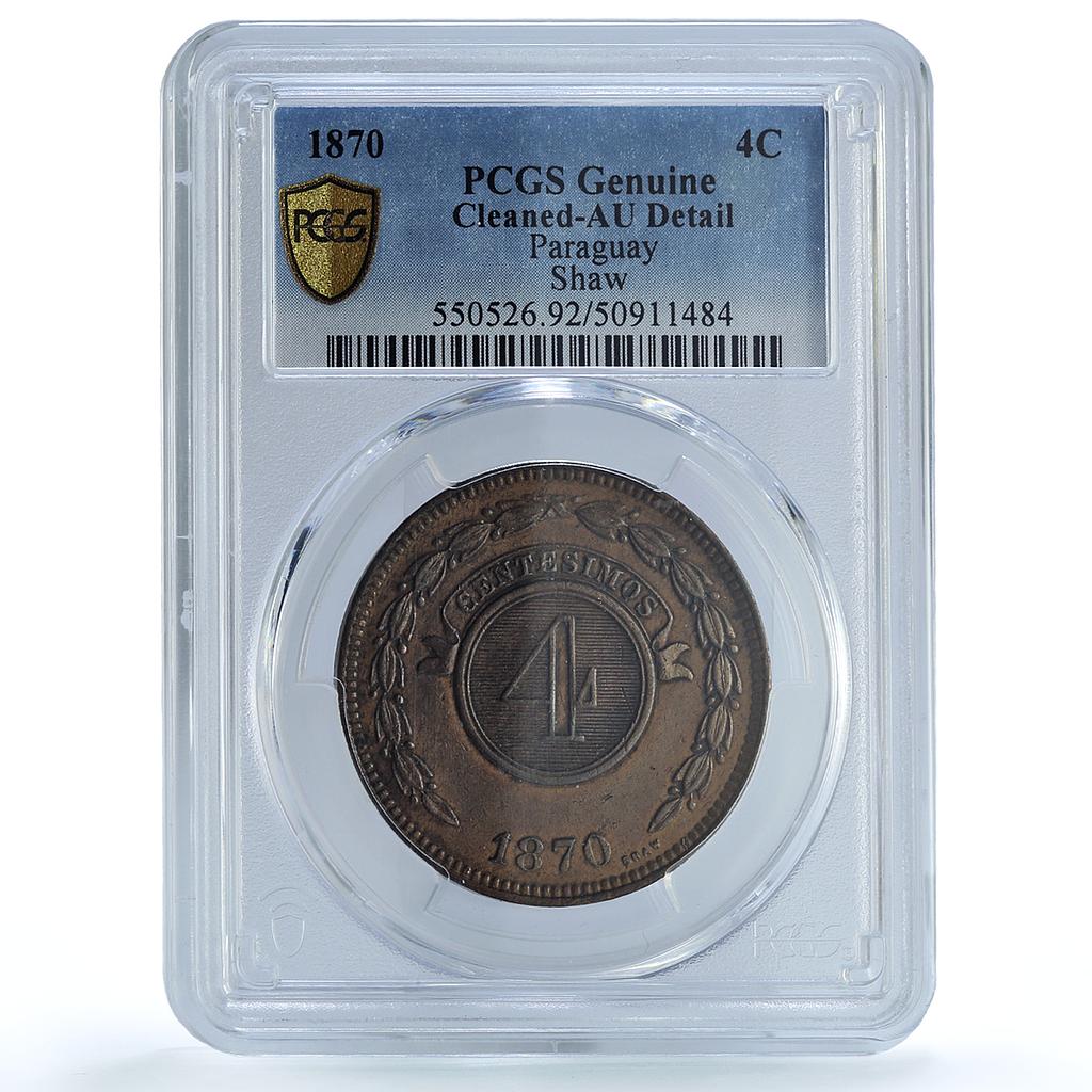 Paraguay 4 centesimos Republic Coinage SHAW Variety AU PCGS copper coin 1870 Paraguay 4 centesimos Republic Coinage SHAW Variety AU PCGS copper coin 1870