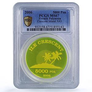 France French Polynesia 5000 poa Crescent Island X#3 MS67 PCGS acrylic coin 2006