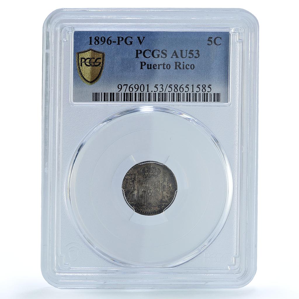 Puerto Rico Spanish 5 centavos Alfonso XIII KM-20 AU 53 PCGS silver coin 1896