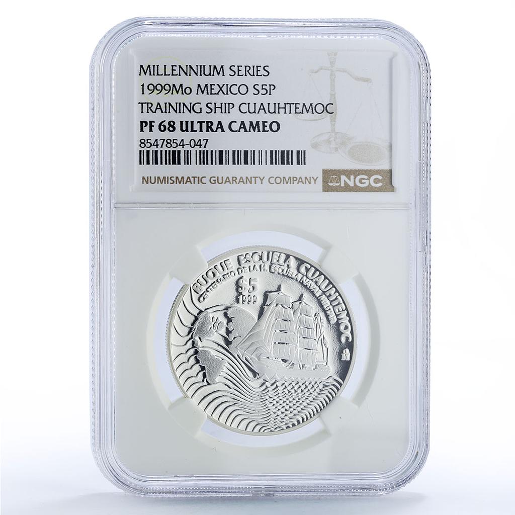Mexico 5 pesos Cuauhtemoc Centennial Navy School Ship PF 68 NGC silver coin 1999