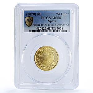 Spain Ferdinand II 4 Ducats Restrike 1516 MS 68 PCGS silver token 2020