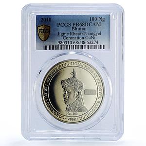 Bhutan 100 ngultrum Jigme Namgyel Wangchuck Coronation PR 68 PCGS CuNi coin 2008