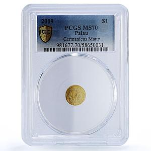 Palau 1 dollar Germanicus Aureus Restrike KM-236 MS 70 PCGS gold coin 2009