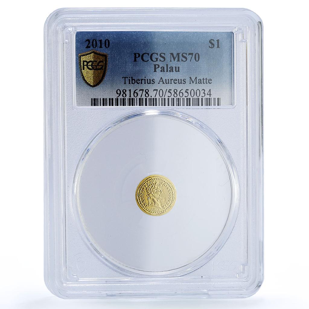 Palau 1 dollar Tiberius Aureus Restrike KM-246 MS 70 PCGS gold coin 2009