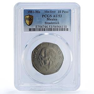 Mexico 10 pesos Republic Mint Error Broadstruck AU 53 PCGS CuNi coin 1981