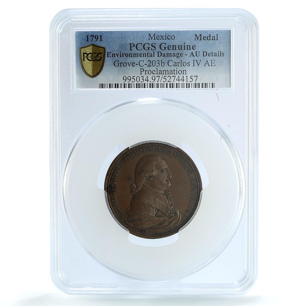 Mexico Carlos IV Proclamation Grove-C-203b Knight AU PCGS bronze medal 1791 Mexico Carlos IV Proclamation Grove-C-203b Knight AU PCGS bronze medal 1791
