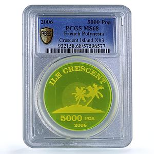 French Polynesia 5000 poa Crescent Island X#3 MS 68 PCGS plastic coin 2006