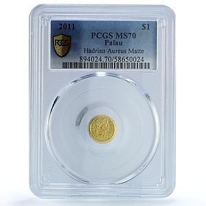 Palau 1 dollar Hadrian Aureus Restrike KM-351 MS 70 PCGS gold coin 2011