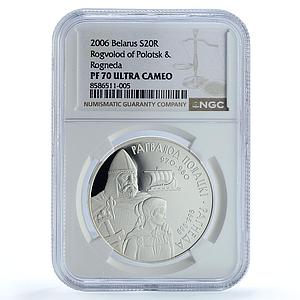 Belarus 20 roubles Rogvolod Rogneda Polotsk KM-357 PF 70 NGC silver coin 2006