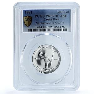 Costa Rica 300 colones Santamaria KM-207 Anniversary PR 67 PCGS silver coin 1981