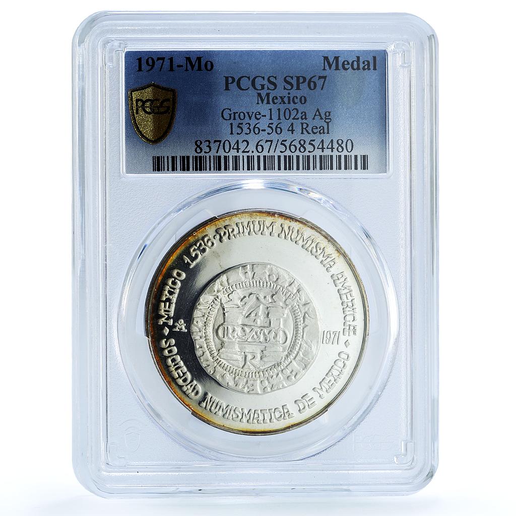 Mexico Numismatic Society Carlos I 4 Real Grove-1102a SP 67 PCGS Ag medal 1971 Mexico Numismatic Society Carlos I 4 Real Grove-1102a SP 67 PCGS Ag medal 1971