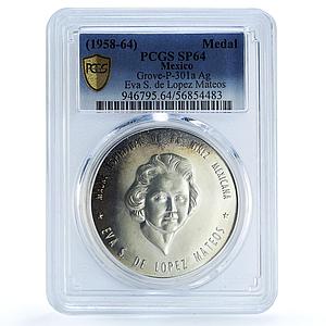 Mexico Eva Lopez Mateos Maternidad Grove-P-301a SP 64 PCGS silver medal 1958-64