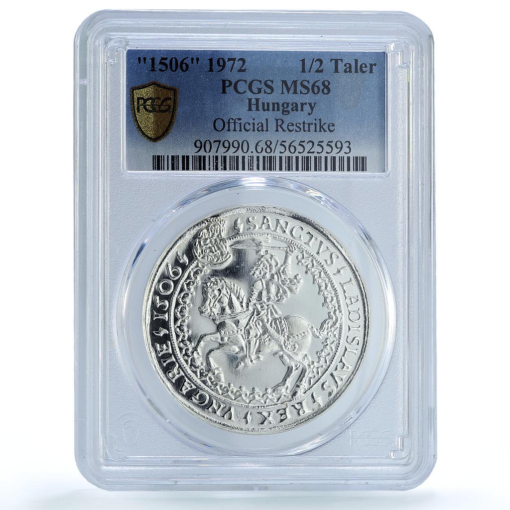 Hungary Ladislav II 1/2 Taler 1506 Restrike Husz-799 MS 68 PCGS silver coin 1972 Hungary Ladislav II 1/2 Taler 1506 Restrike Husz-799 MS 68 PCGS silver coin 1972