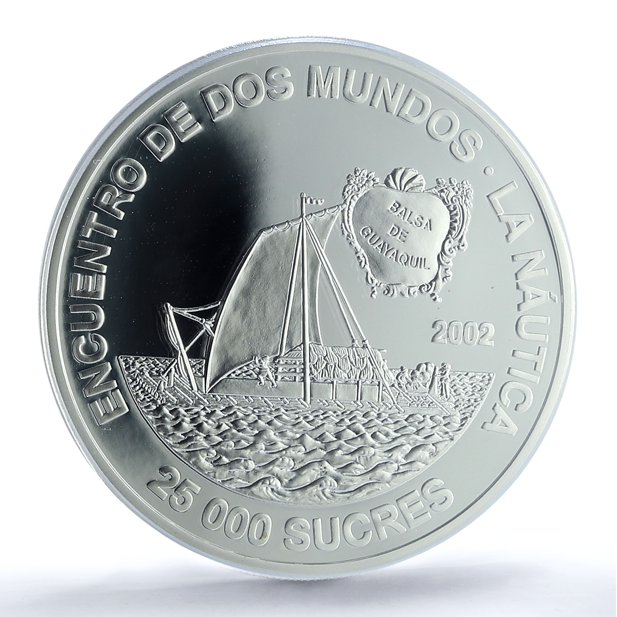 Ecuador 25000 sucres Balsa Guayaquil KM-112 Ship PR 70 PCGS silver coin 2002 Ecuador 25000 sucres Balsa Guayaquil KM-112 Ship PR 70 PCGS silver coin 2002