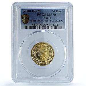 Spain Ferdinand II 4 Ducado 1479 Restrike Gilt MS 70 PCGS silver coin 2000-02 M