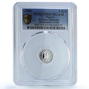 Malawi 5 kwacha Ballerina Russia Investment Bullion PR 67 PCGS silver coin 2006