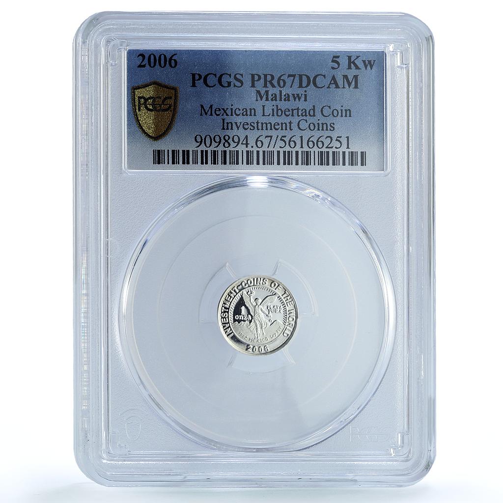 Malawi 5 kwacha Libertad Mexico Investment Bullion PR 67 PCGS silver coin 2006 Malawi 5 kwacha Libertad Mexico Investment Bullion PR 67 PCGS silver coin 2006