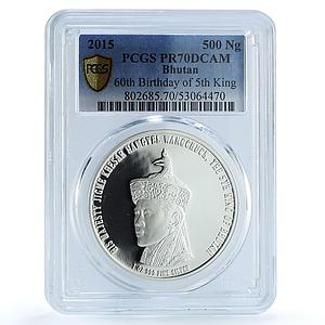 Bhutan 500 ngultrum Jigme Wangchuk 5th King Birth PR 70 PCGS silver coin 2015