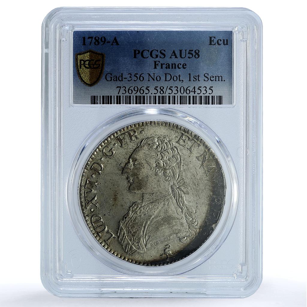 France 1 ecu Louis XVI No Dot Sem KM-564.1 Gad-356 AU 58 PCGS silver coin 1789 A