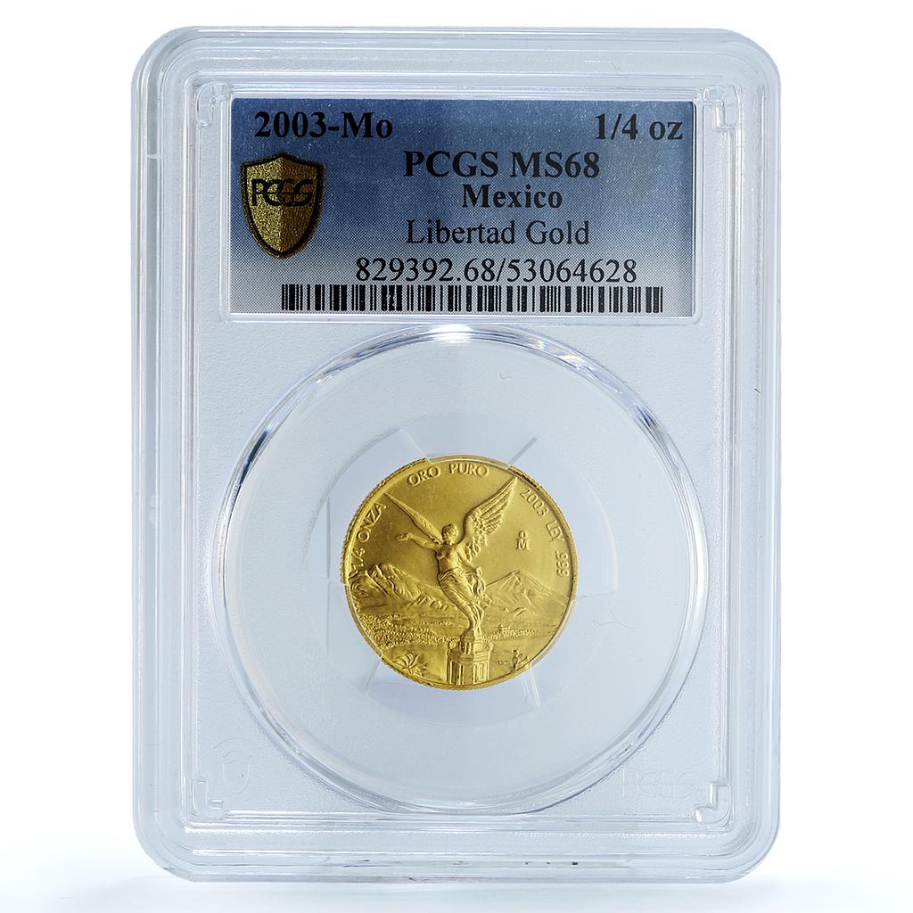 Mexico 1/4 onza Libertad Angel of Independence KM-673 MS 68 PCGS gold coin 2003 Mexico 1/4 onza Libertad Angel of Independence KM-673 MS 68 PCGS gold coin 2003