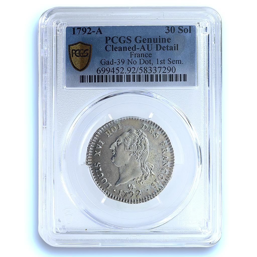 France 30 sols Louis XVI No Dot Sem KM-606.1 Gad-39 AU PCGS silver coin 1792 A France 30 sols Louis XVI No Dot Sem KM-606.1 Gad-39 AU PCGS silver coin 1792 A