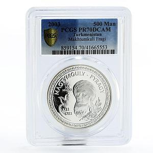 Turkmenistan 500 manat Makhtumkuli Fragi PR70 PCGS proof silver coin 2003