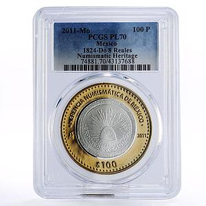 Mexico 100 pesos Numismatic Heritage 1824 8 Reales PL70 PCGS bimetal coin 2011