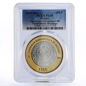 Mexico 100 pesos Numismatic Heritage Zacatecas 8R PL69 PCGS bimetal coin 2012