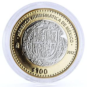 Mexico 100 pesos Numismatic Heritage Felipe III Cob bimetal coin 2012
