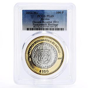 Mexico 100 pesos Numismatic Heritage Oaxaca Royalist PL69 PCGS bimetal coin 2014