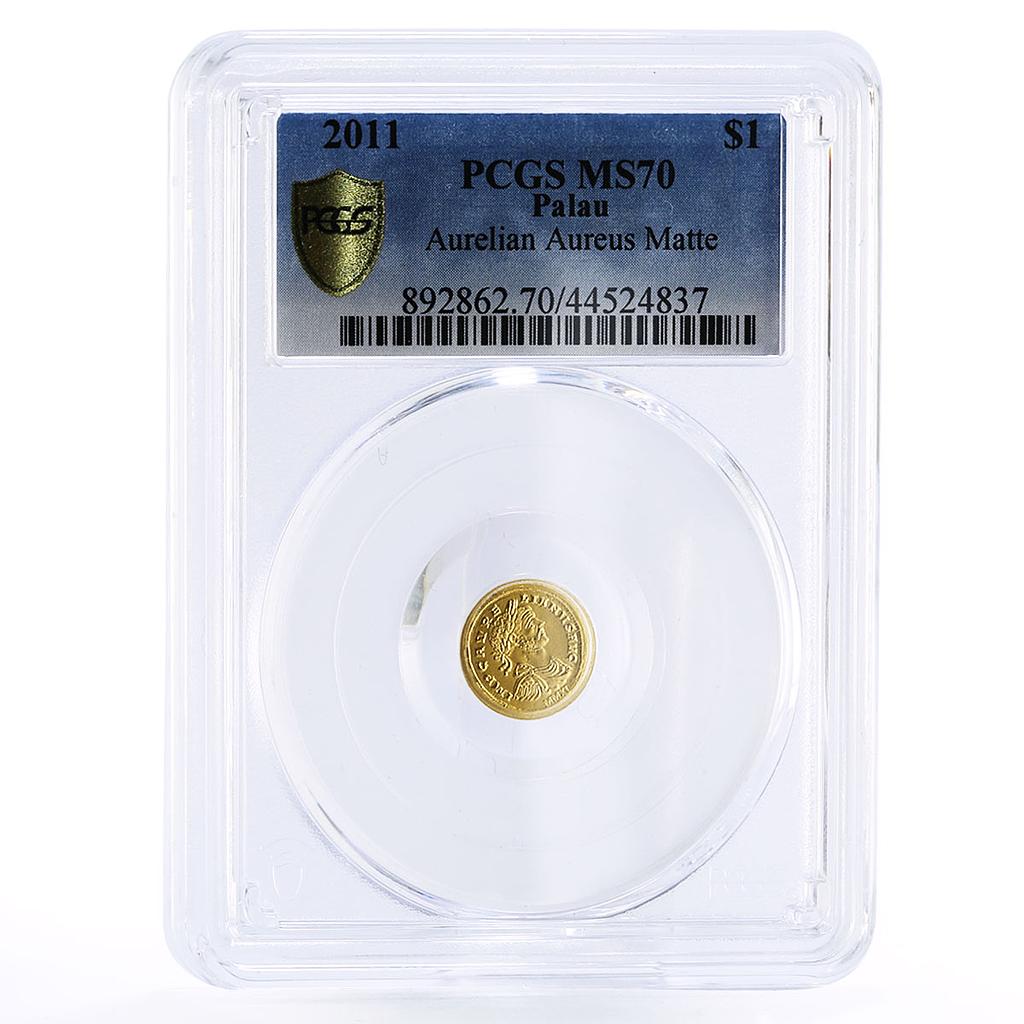 Palau 1 dollar Ancient Coinage Aurelian Aureus Matte MS70 PCGS gold coin 2011